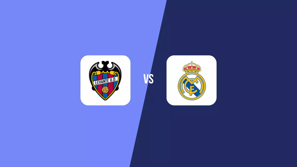Levante vs Real Madrid: Pronóstico, Cuotas y Apuestas - Primera División