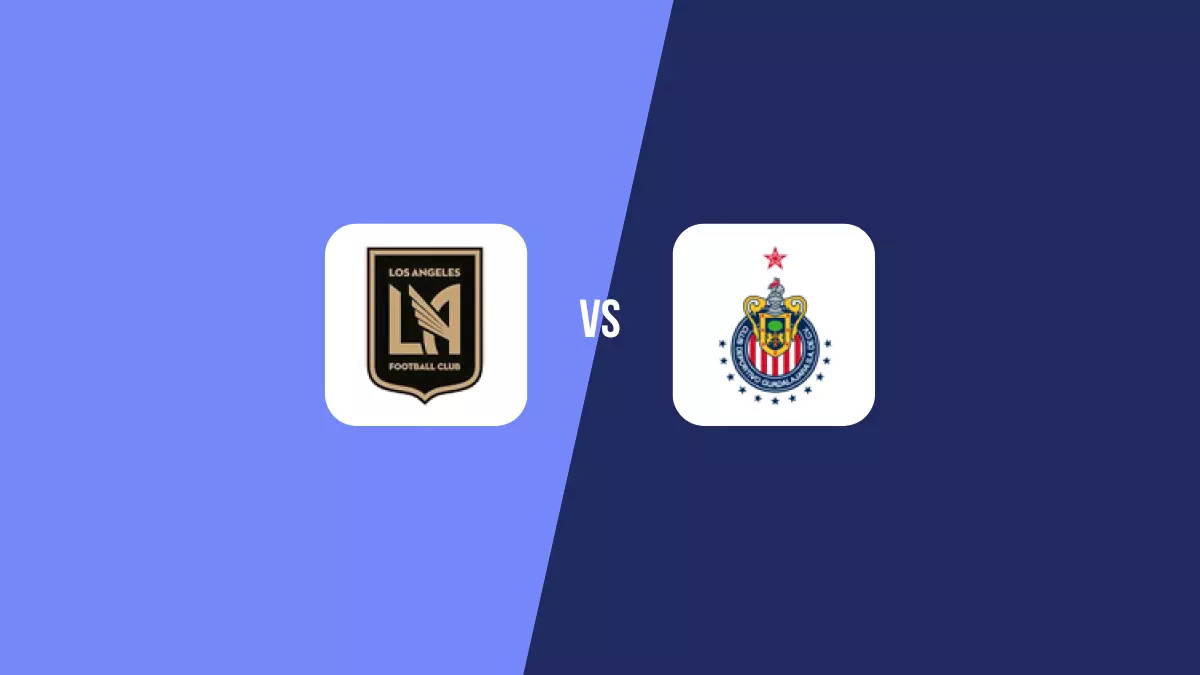 Los Angeles FC vs Chivas Guadalajara