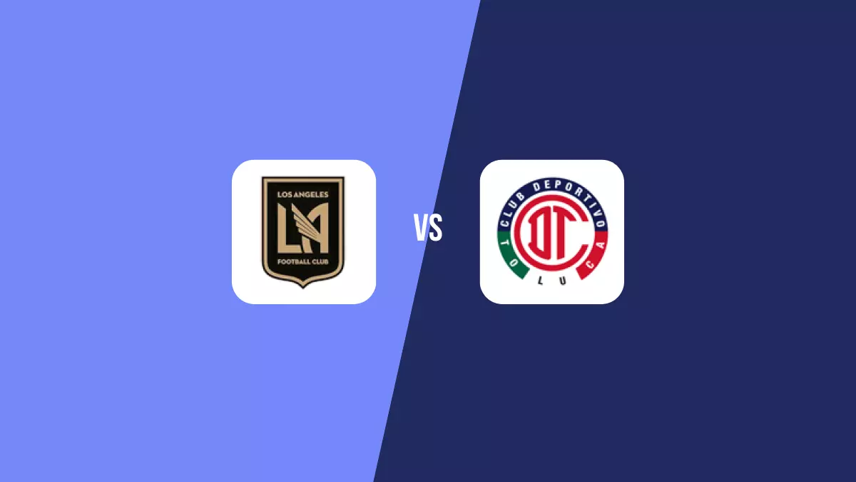 Los Angeles FC vs Toluca
