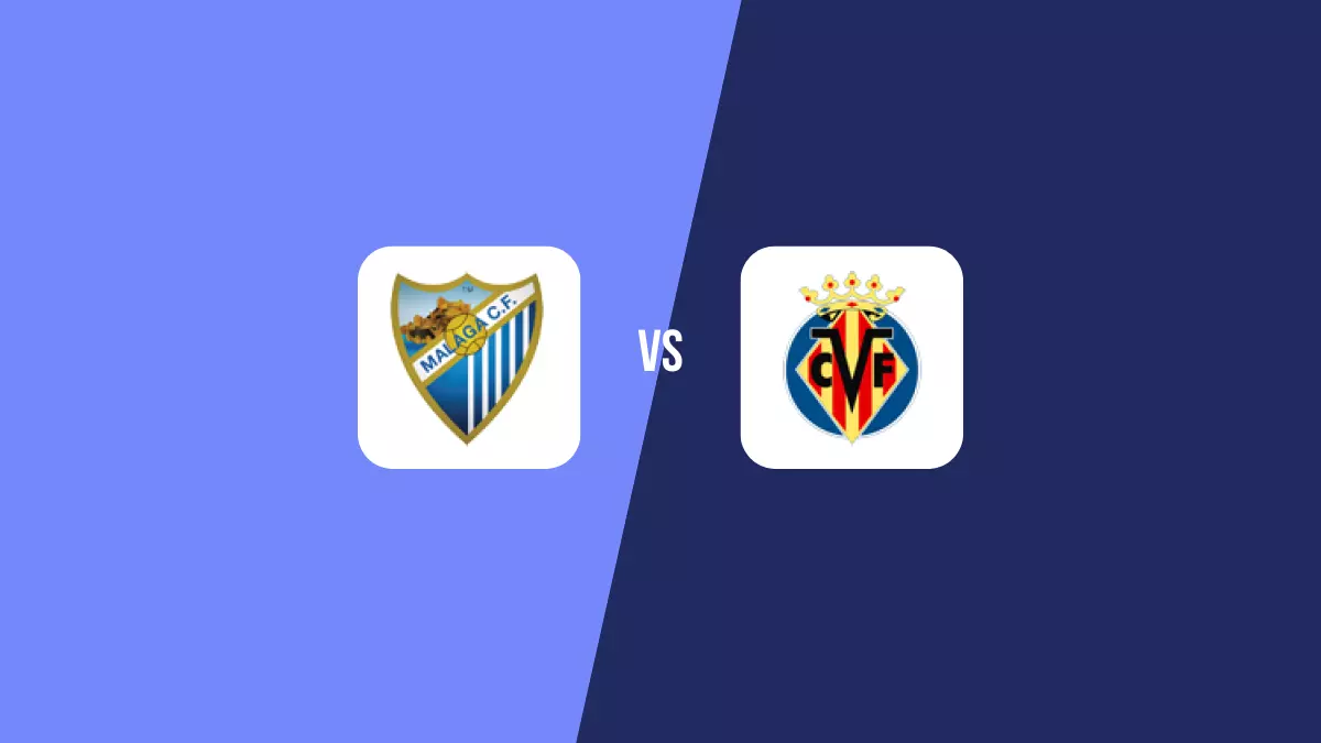 Málaga vs Villarreal