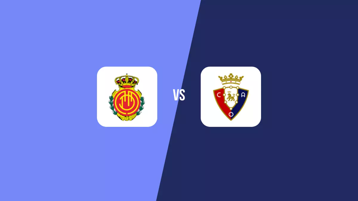 Mallorca vs Osasuna: Pronóstico, Previa y Apuestas - Primera División