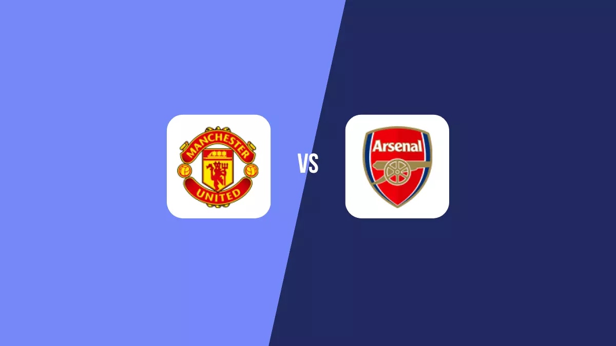 Manchester United vs Arsenal: Pronóstico, Cuotas y Apuestas - Premier League