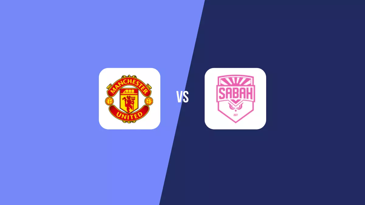Manchester United vs Sabah