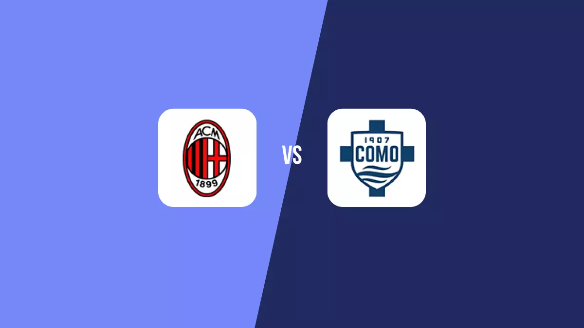Milan vs Como 1907: Pronóstico, Cuotas y Apuestas - Serie A