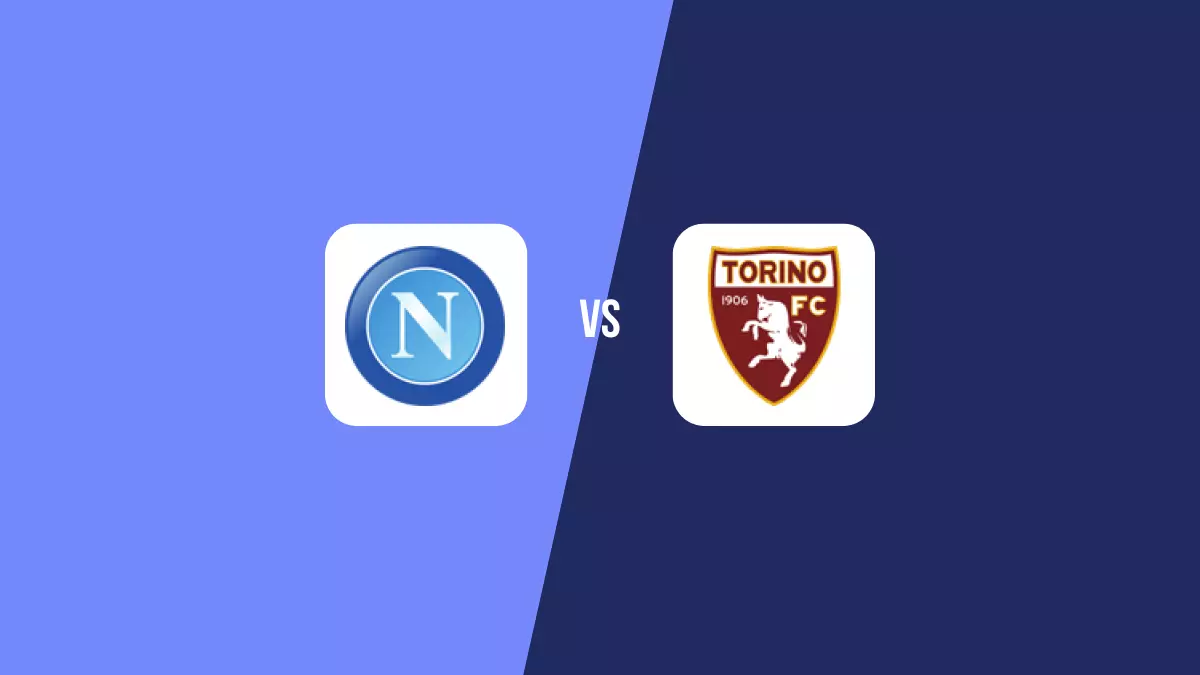 Nápoles vs Torino: Pronóstico, Cuotas y Apuestas - Serie A