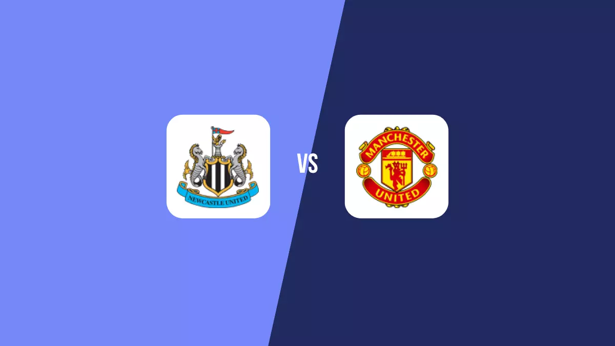 Newcastle vs Manchester United: Pronóstico, Cuotas y Apuestas - Premier League