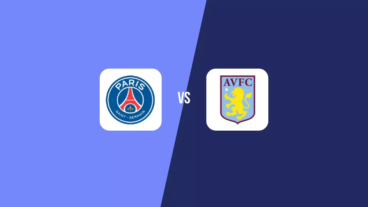 PSG vs Aston Villa: Pronóstico, Cuotas y Apuestas - Champions League