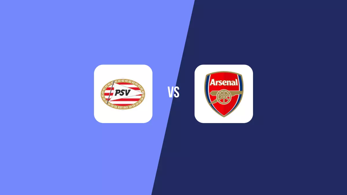 PSV vs Arsenal: Pronóstico, Cuotas y Apuestas - Champions League