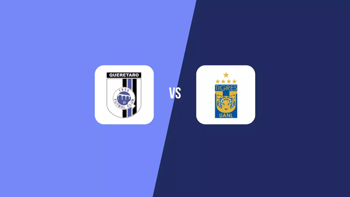 Querétaro vs Tigres UANL