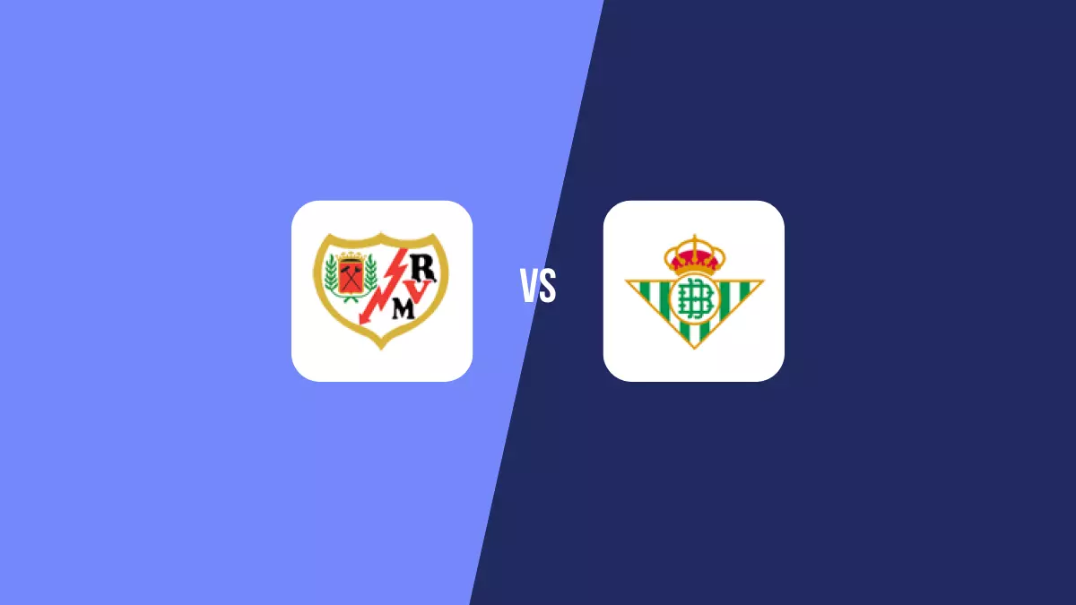 Rayo Vallecano vs Betis: Pronóstico, Cuotas y Apuestas - Primera División