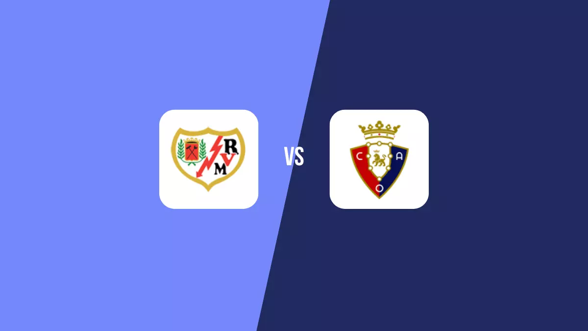 Rayo Vallecano vs Osasuna: Pronóstico, Cuotas y Apuestas - Primera División