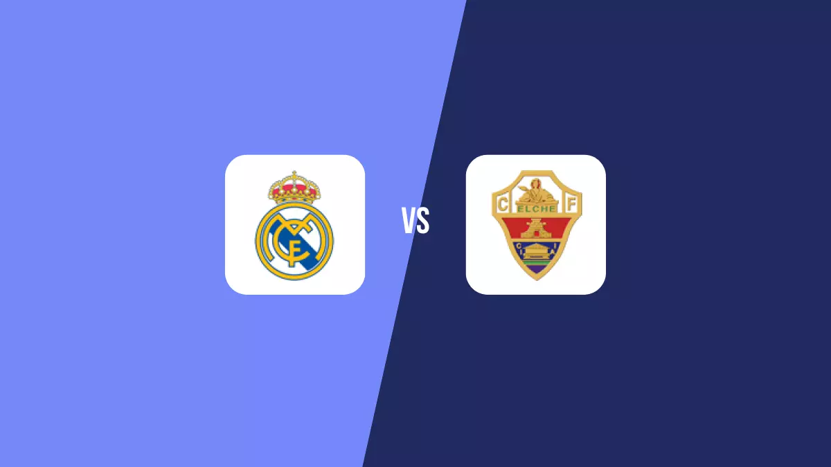 Real Madrid vs Elche