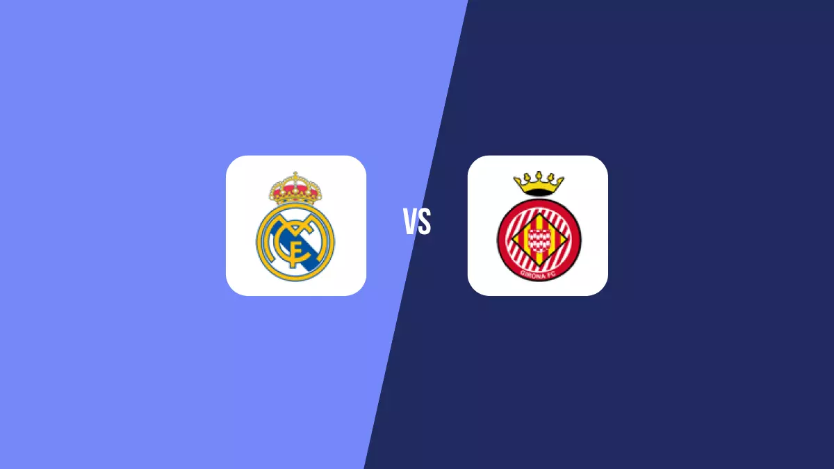 Real Madrid vs Girona