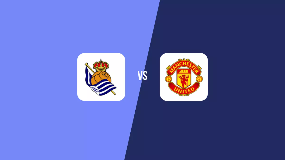 Real Sociedad vs Manchester United: Pronóstico, Cuotas y Apuestas - Europa League