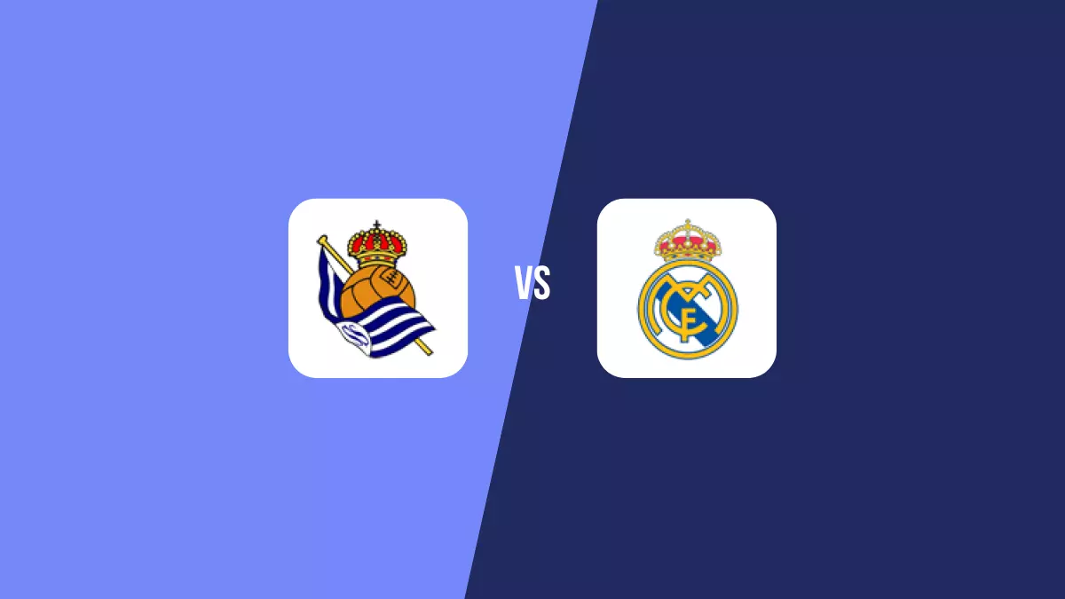 Real Sociedad vs Real Madrid: Pronóstico, Cuotas y Apuestas - Primera División