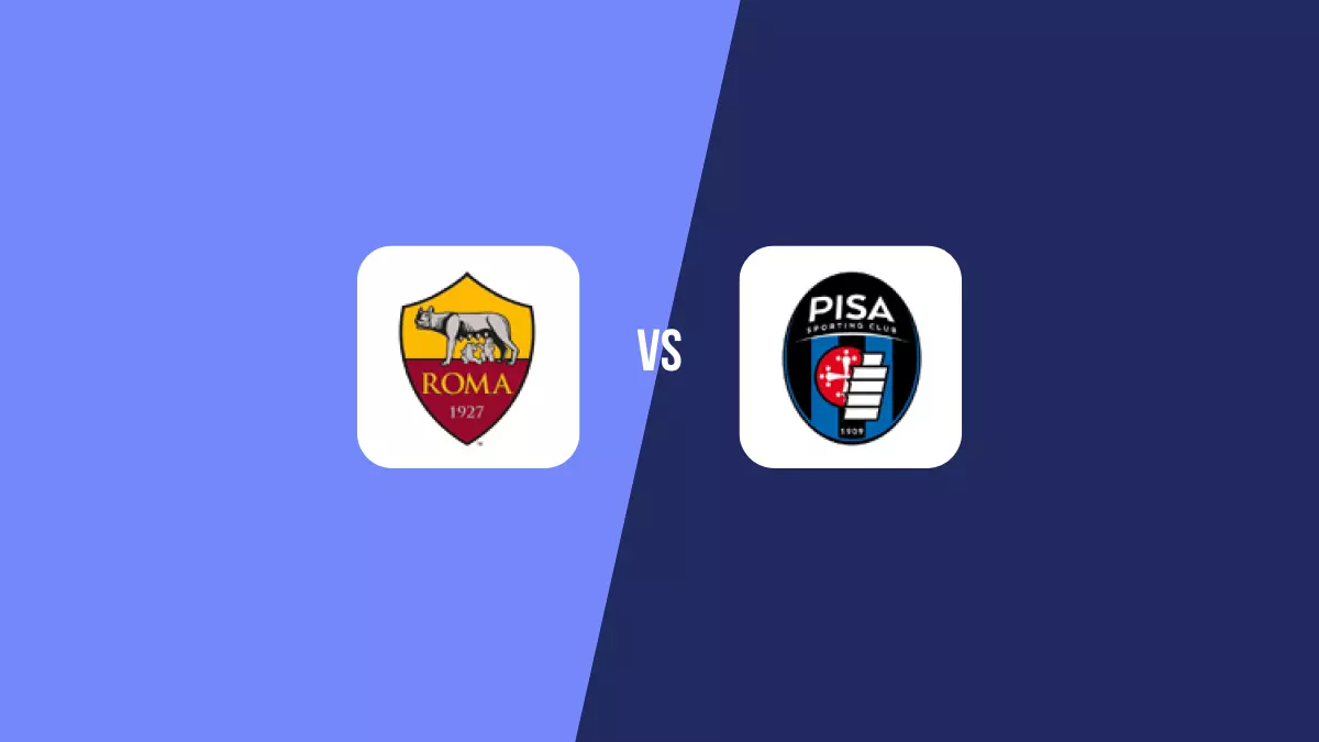 Roma vs Pisa: Pronóstico, Cuotas y Apuestas - Serie A