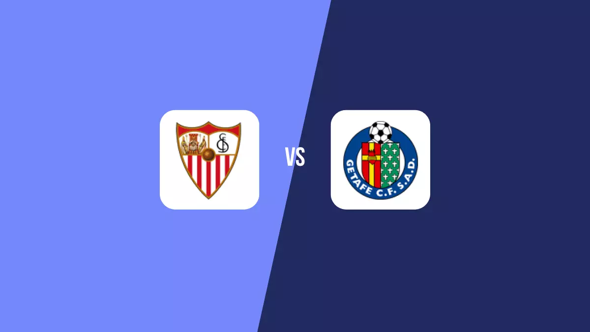 Sevilla vs Getafe: Pronóstico, Cuotas y Apuestas - Primera División
