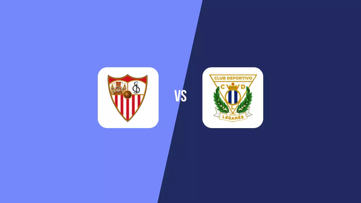 Sevilla vs Leganés: Pronóstico, Cuotas y Apuestas - Primera División