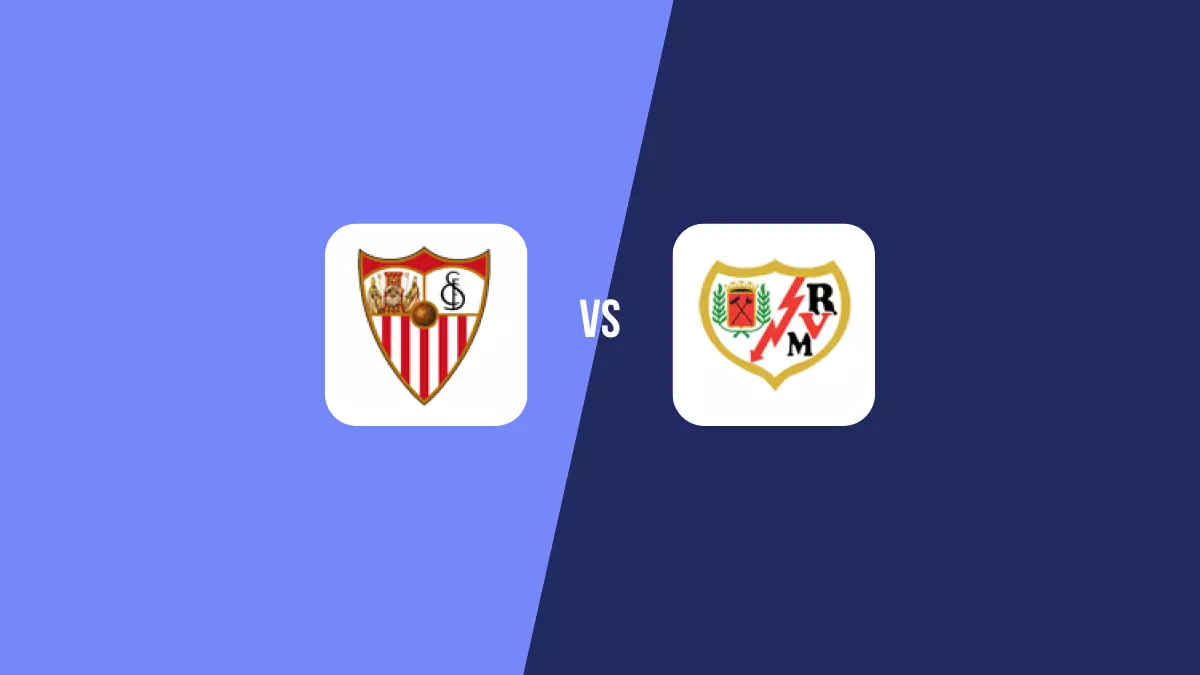 Sevilla vs Rayo Vallecano: Pronóstico, Cuotas y Apuestas - Primera División