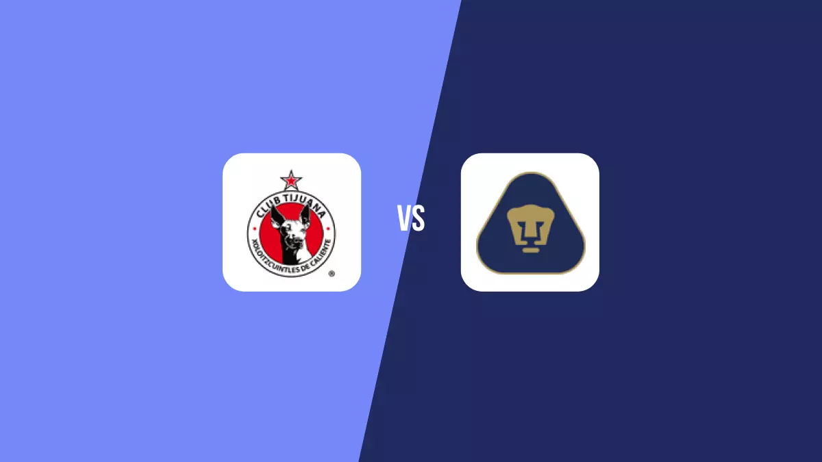 Tijuana vs Pumas: Pronóstico, Cuotas y Apuestas - Liga MX