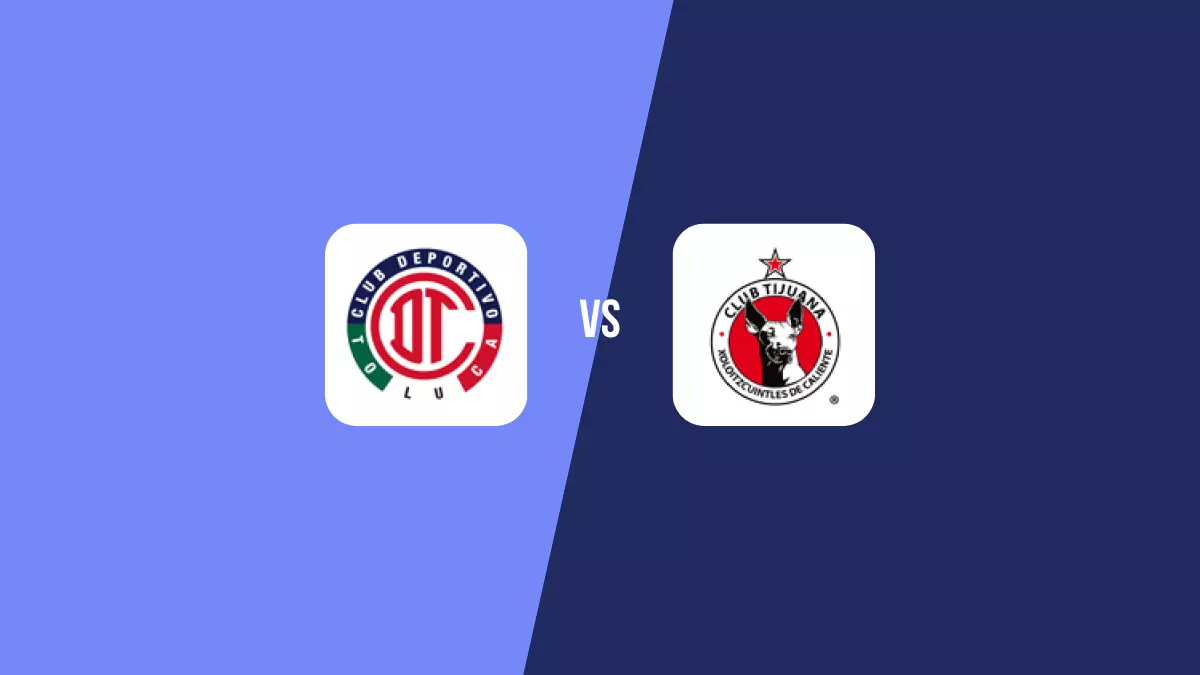 Pronóstico Toluca vs Tijuana de Liga MX | 14/09/2024