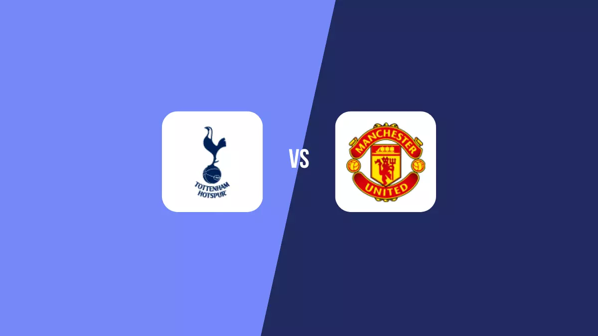 Tottenham vs Manchester United: Pronóstico, Cuotas y Apuestas - Premier League