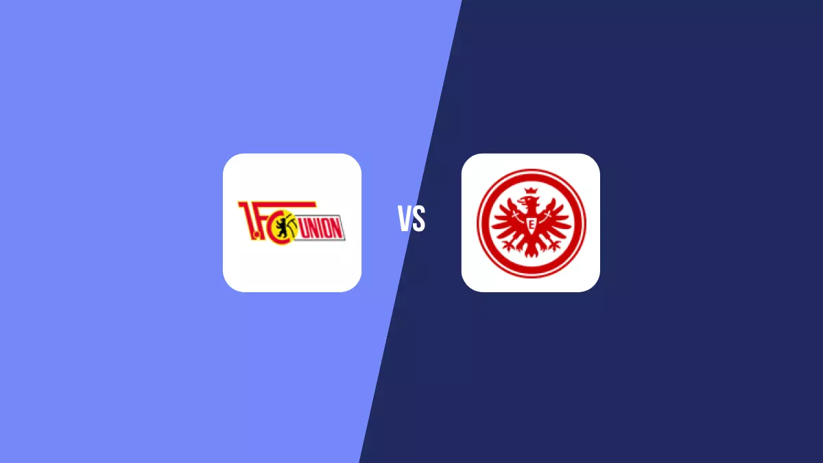 Union Berlín vs Eintracht Frankfurt: Pronóstico, Cuotas y Apuestas - Bundesliga