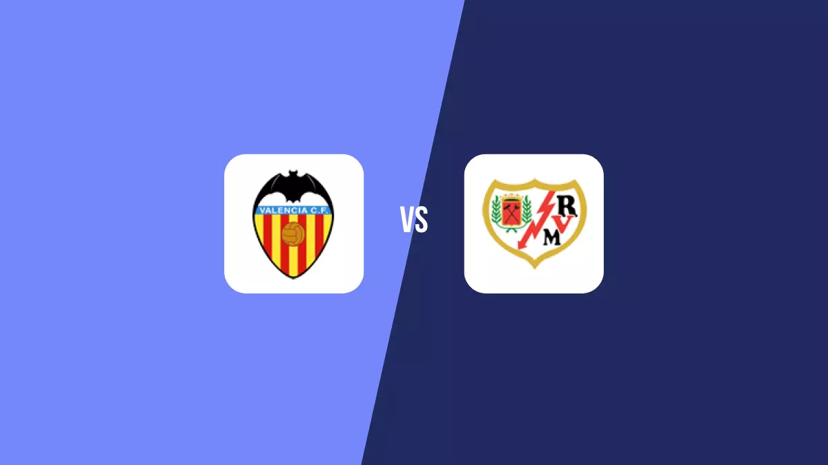 Valencia vs Rayo Vallecano