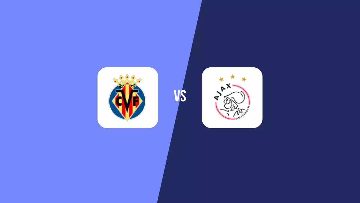 Villarreal vs Ajax: Pronóstico, Cuotas y Apuestas - Champions League