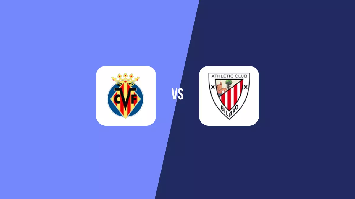Villarreal vs Athletic Bilbao: Pronóstico, Cuotas y Apuestas - Primera División