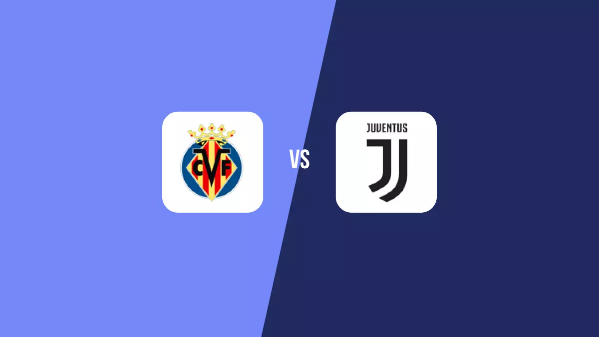 Villarreal vs Juventus: Pronóstico, Cuotas y Apuestas - Champions League