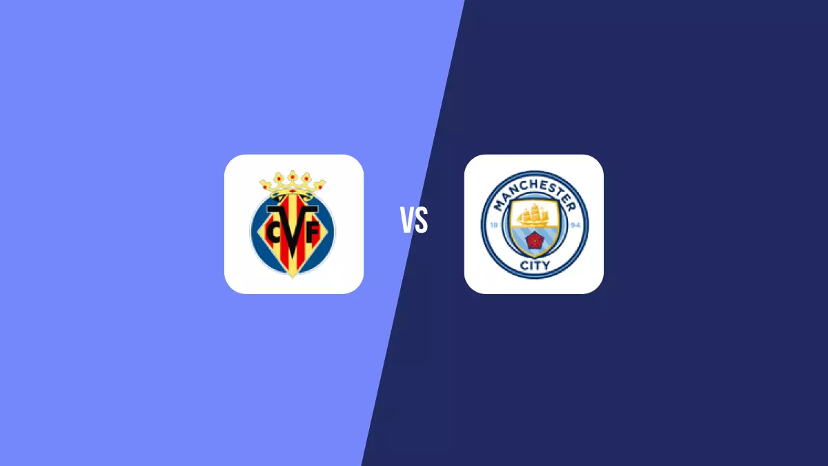 Villarreal vs Manchester City: Pronóstico, Cuotas y Apuestas - Champions League