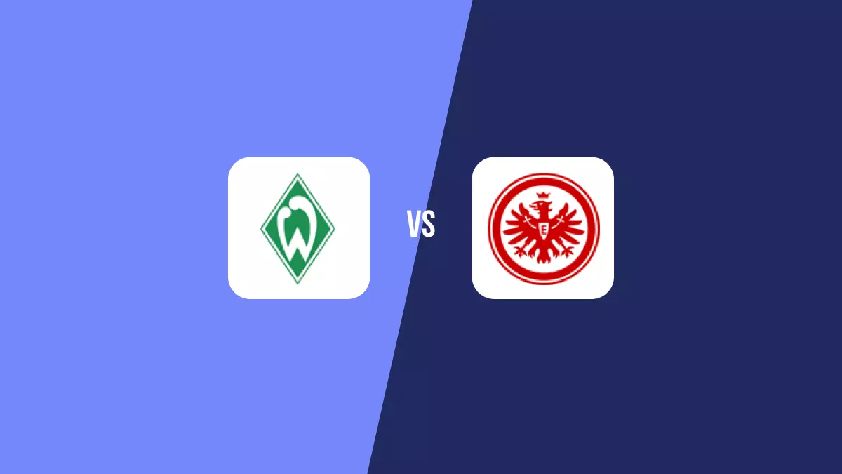 Werder Bremen vs Eintracht Frankfurt: Pronóstico, Cuotas y Apuestas - Bundesliga